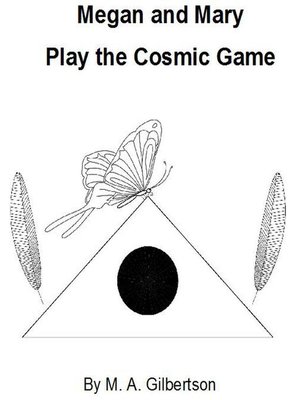 cover image of Megan and Mary Play the Cosmic Game